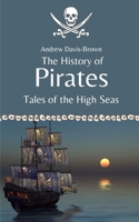 The History of Pirates: Tales of the High Seas B0CKGWVB4R Book Cover
