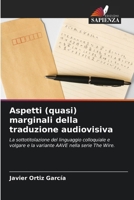 Aspetti (quasi) marginali della traduzione audiovisiva 6206847985 Book Cover