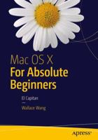 Mac OS X for Absolute Beginners 1484219120 Book Cover