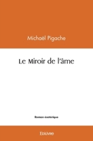 Le Miroir de l'âme (French Edition) 2414551305 Book Cover