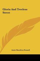 Gloria and Treeless Street 9356013217 Book Cover