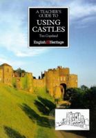 Teacher's Guide to Using Castles 1850743274 Book Cover