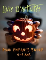 Livre D'activités Pour enfants Entre 4-7 Ans: Coloriage, Labyrinthes, jeu des 7 différences, Cadeau filles et garçons B08KSZYPWC Book Cover