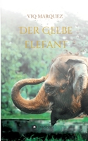 Der Gelbe Elefant 3347241452 Book Cover