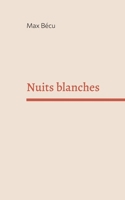 Nuits blanches (French Edition) 2322595152 Book Cover