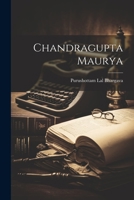 Chandragupta Maurya 1021194166 Book Cover