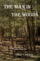 The Man in the Woods 1737782405 Book Cover