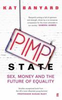 Pimp State: Sex, Money and the Future of Equality 0571278221 Book Cover