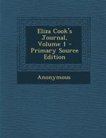 Eliza Cook's Journal, Volume 1 1172025908 Book Cover