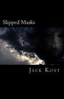 Slipped Masks 1719330646 Book Cover
