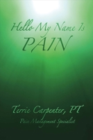 Hello My Name Is Pain 1543901514 Book Cover
