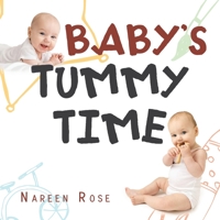 Baby's Tummy Time 1982263903 Book Cover