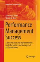 Performance Management Success: Best Practices and Implementation Guide for Leaders and Managers of All Organizations 3319649353 Book Cover