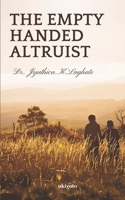 The Empty Handed Altruist B0BGNP2ZXX Book Cover