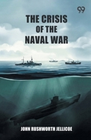 The Crisis Of The Naval War 9377509416 Book Cover
