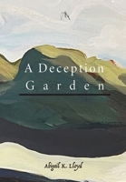 A Deception Garden B0BHSZF14M Book Cover