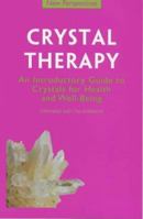 New Perspectives:  Crystal Therapy 1862047391 Book Cover