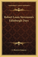 Robert Louis Stevenson's Edinburgh Days 0530737795 Book Cover