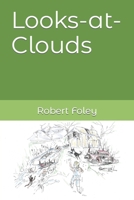 Looks-at-Clouds 1999360966 Book Cover