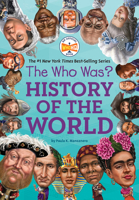 The Who Was? History of the World 1524788007 Book Cover