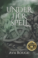 Under Her Spell: A paranormal romance (Book 3 of the Whispers of Destiny series) B0DPDP76S8 Book Cover