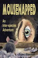 Mousenapped 149540224X Book Cover