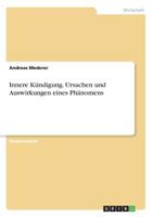 Innere Kündigung. Ursachen und Auswirkungen eines Phänomens (German Edition) 3668902720 Book Cover