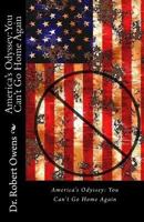 America's Odyssey: You Can't Go Home Again 1979108285 Book Cover