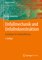 Unfallmechanik Und Unfallrekonstruktion: Grundlagen Der Unfallaufklarung 3658015934 Book Cover