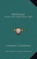 Metassai: Scripts And Transcripts... 1278771980 Book Cover