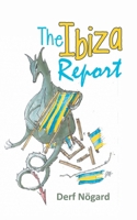 The Ibiza Report 1913704297 Book Cover