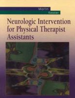 Neurologic Intervention for Physical Therapist Assistants 0721631762 Book Cover
