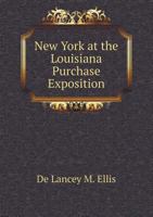 New York at the Louisiana Purchase Exposition 5518539843 Book Cover