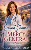 Second Chance at Mercy General B0H1K4NBFJ Book Cover
