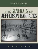 The Generals of Jefferson Barracks 1976382661 Book Cover