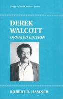 Derek Walcott (Twayne's World Authors Series) 0805743014 Book Cover