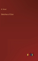 Sketches of Eton 1357028776 Book Cover
