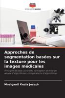 Approches de segmentation basées sur la texture pour les images médicales 6209309100 Book Cover