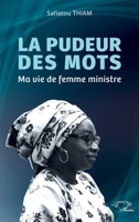 La pudeur des mots: Ma vie de femme ministre 2336561247 Book Cover