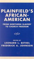 Plainfield's African-American : From Northern Slavery to Church Freedom 0761808485 Book Cover