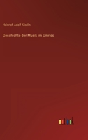 Geschichte der Musik im Umriss. 1271076357 Book Cover