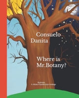 Where Is Mr. Botany 0999492632 Book Cover