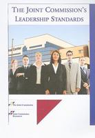 The Joint Commission's Leadership Standards 159940317X Book Cover
