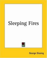 Sleeping Fires (Society & the Victorians S.) 0803270119 Book Cover