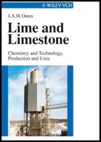 Lime And Limestone: Chemistry And Technology, Production And Uses 3527295275 Book Cover
