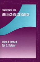 Fundamentals of Electrochemical Science 0125255454 Book Cover