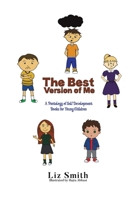 The Best Version of Me: A Pentalogy of Self Development Books for Young Children 9948701518 Book Cover