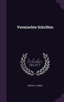 Vermischte Schriften 1286549752 Book Cover