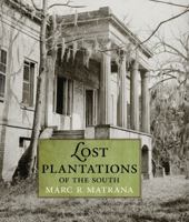 Lost Plantations of the South 1578069424 Book Cover