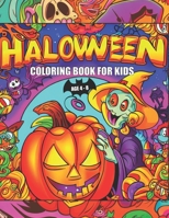Halloween: COLORING BOOK FOR KIDS AGE 4-8 B0CJKY8C74 Book Cover
